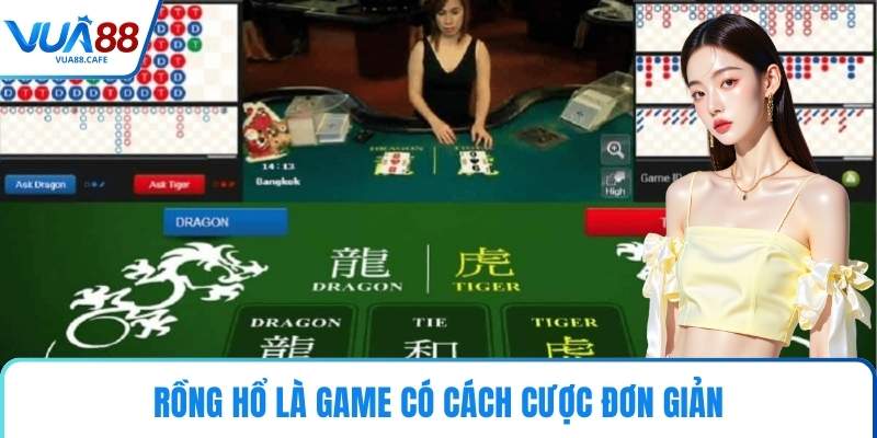 Rồng Hổ là game có cách cược đơn giản